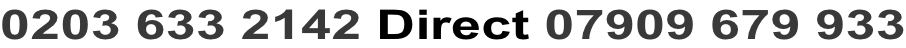 0203 633 2142 Direct 07909 679 933
